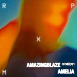Amazingblaze 'Amelia' EP