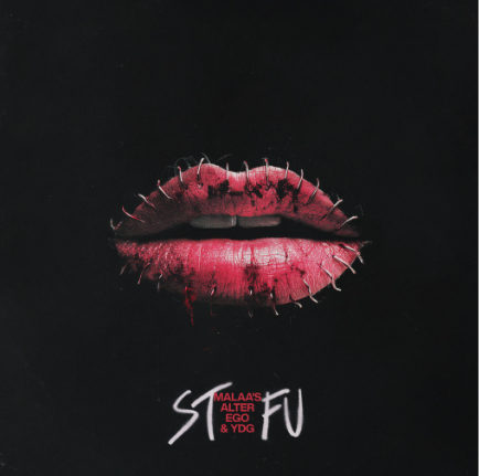 MALAA (ALTER EGO) & YDG collab on “STFU,”