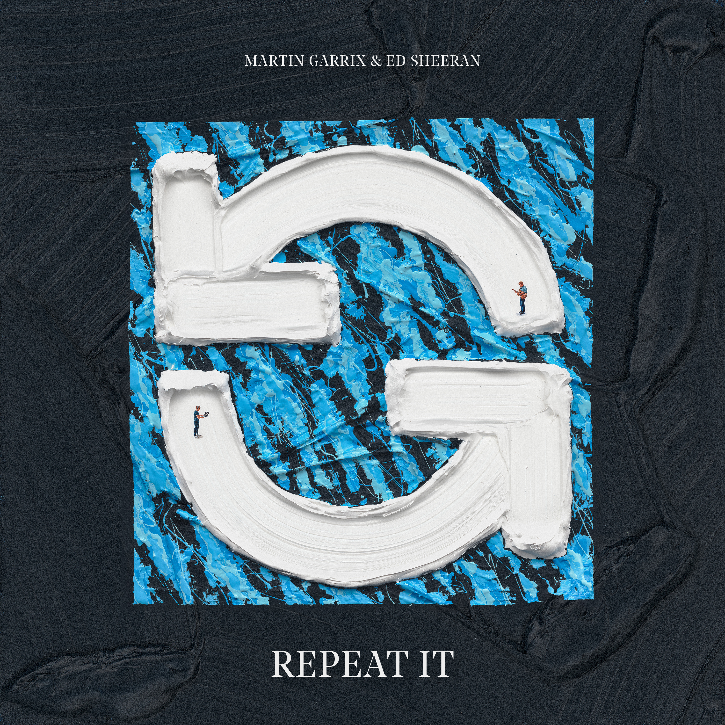 Martin Garrix & Ed Sheeran "Repeat It